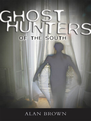 cover image of Ghost Hunters of the South